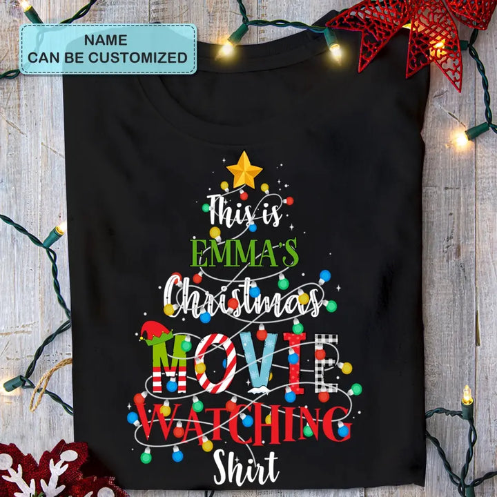 This Is My Movie Watching Shirt - Personalized Custom T-shirt - Christmas Gift For Family, Family Members