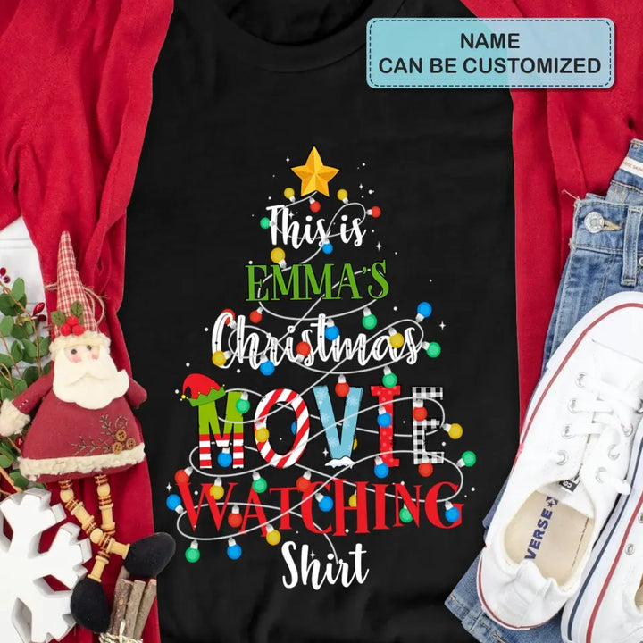 This Is My Movie Watching Shirt - Personalized Custom T-shirt - Christmas Gift For Family, Family Members