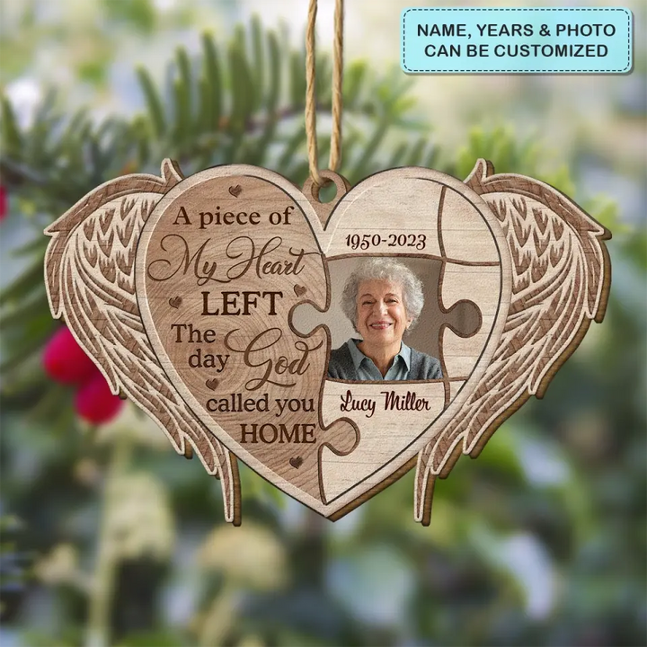 A Piece Of My Heart Left Upload Photo - Personalized Custom Wood Ornament - Memorial Gift For Family, Family Members