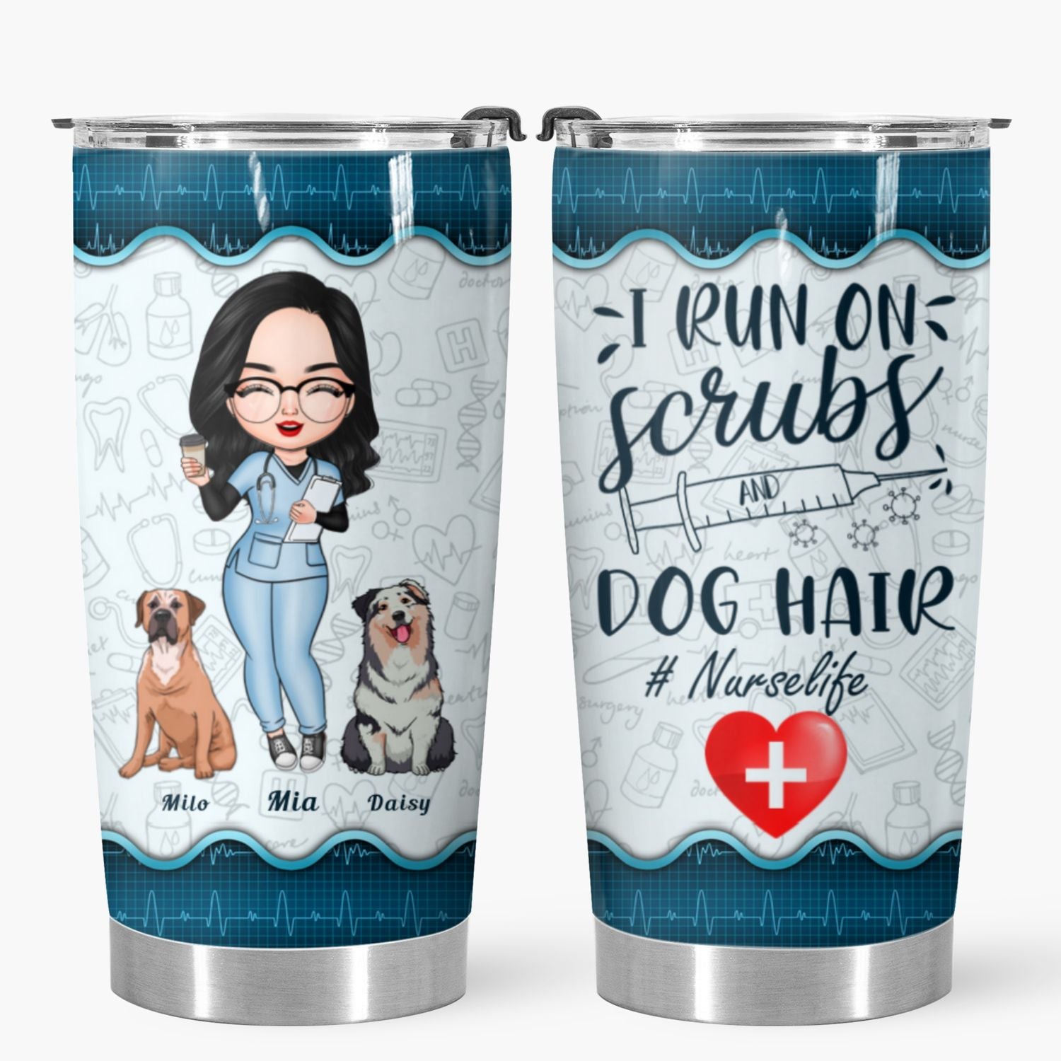 Personalized Tumbler - Gift For Nurse - I Run On Scrubs And Dog Hair