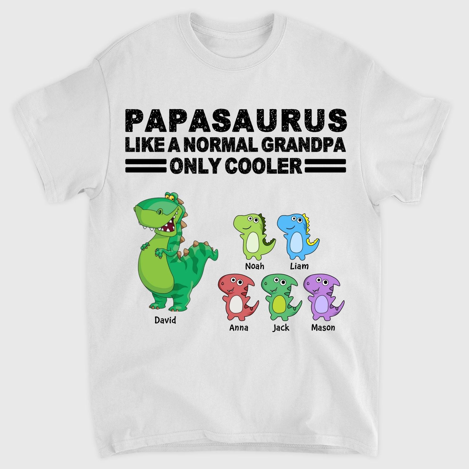 Personalized T-shirt - Gift For Grandpa - Papasaurus Like A Normal Grandpa Only Cooler