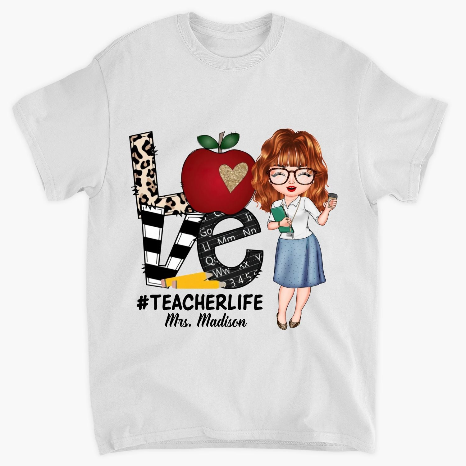 Personalized T-shirt - Gift For Teacher - Love Teacher Life
