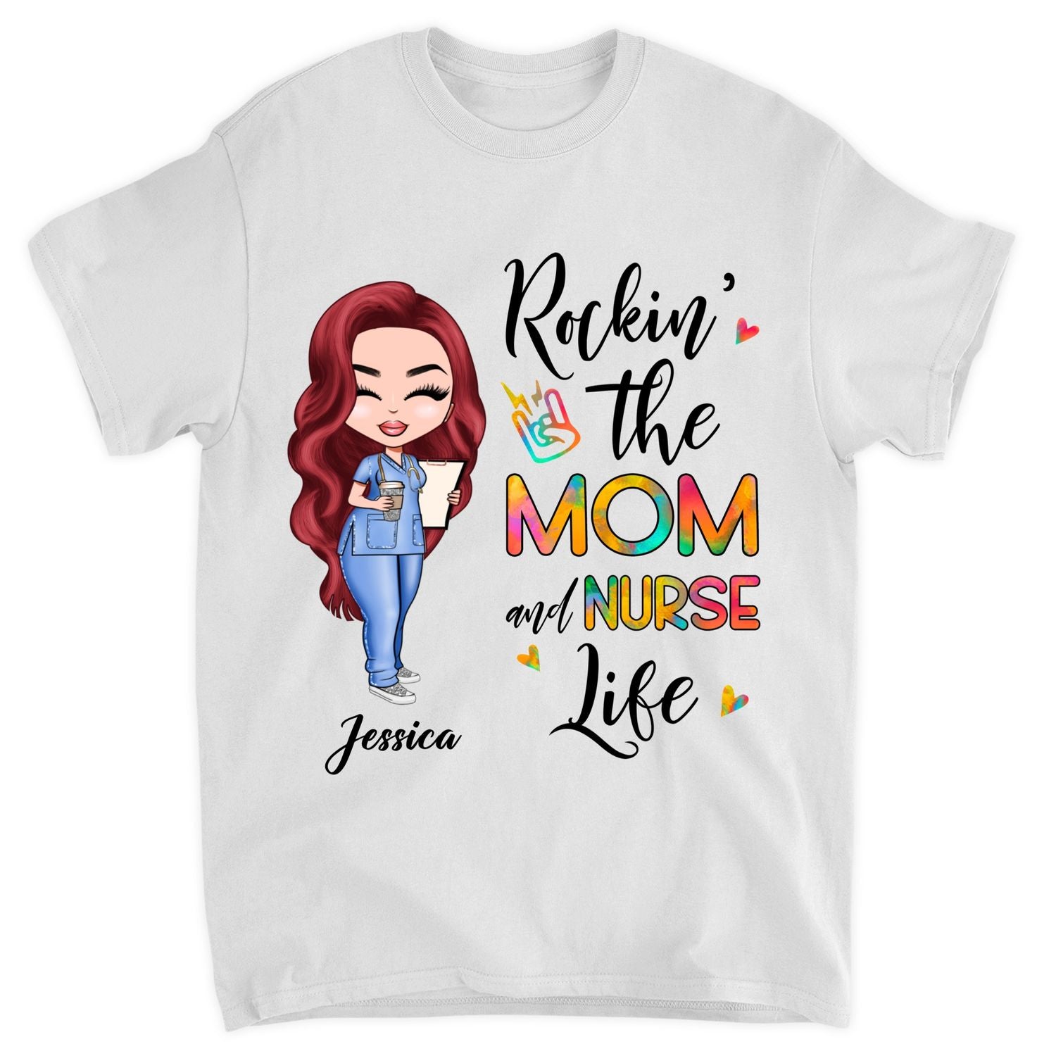 Personalized T-shirt - Gift For Mom - Rockin' The Mom And Nurse Life