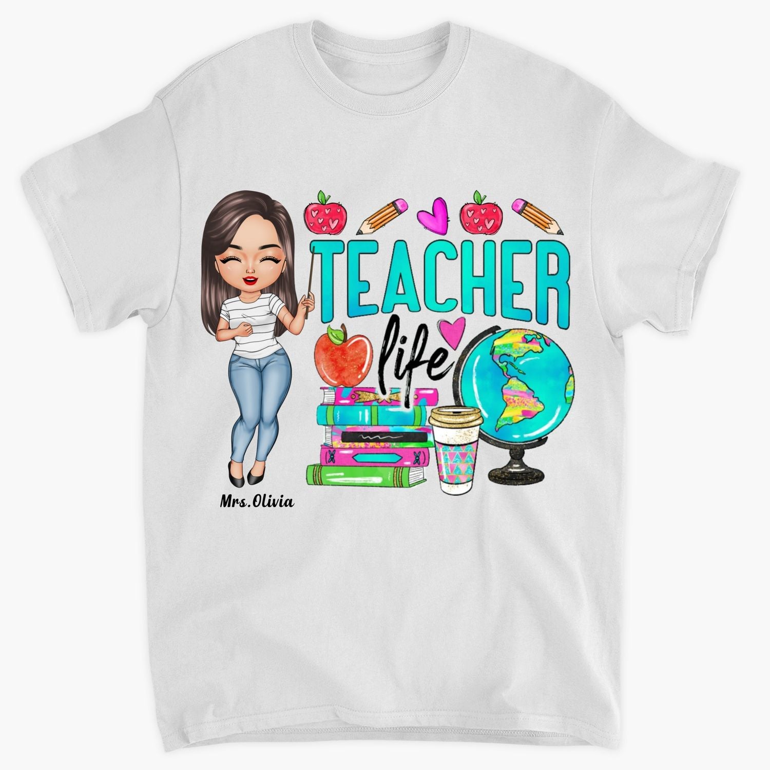 Personalized T-Shirt - Gift For Teacher - Teacher Life