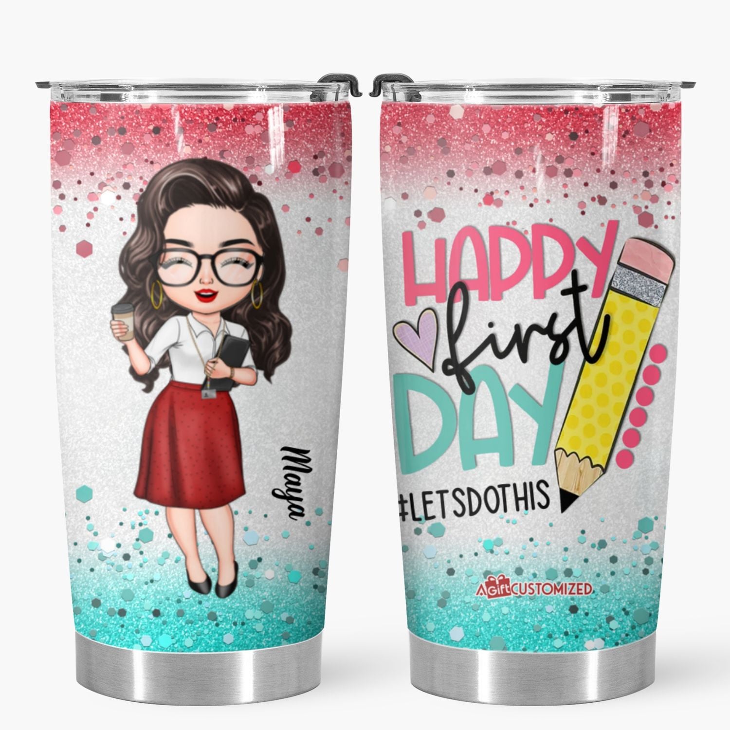 Personalized Tumbler - Gift For Teacher - Happy First Day