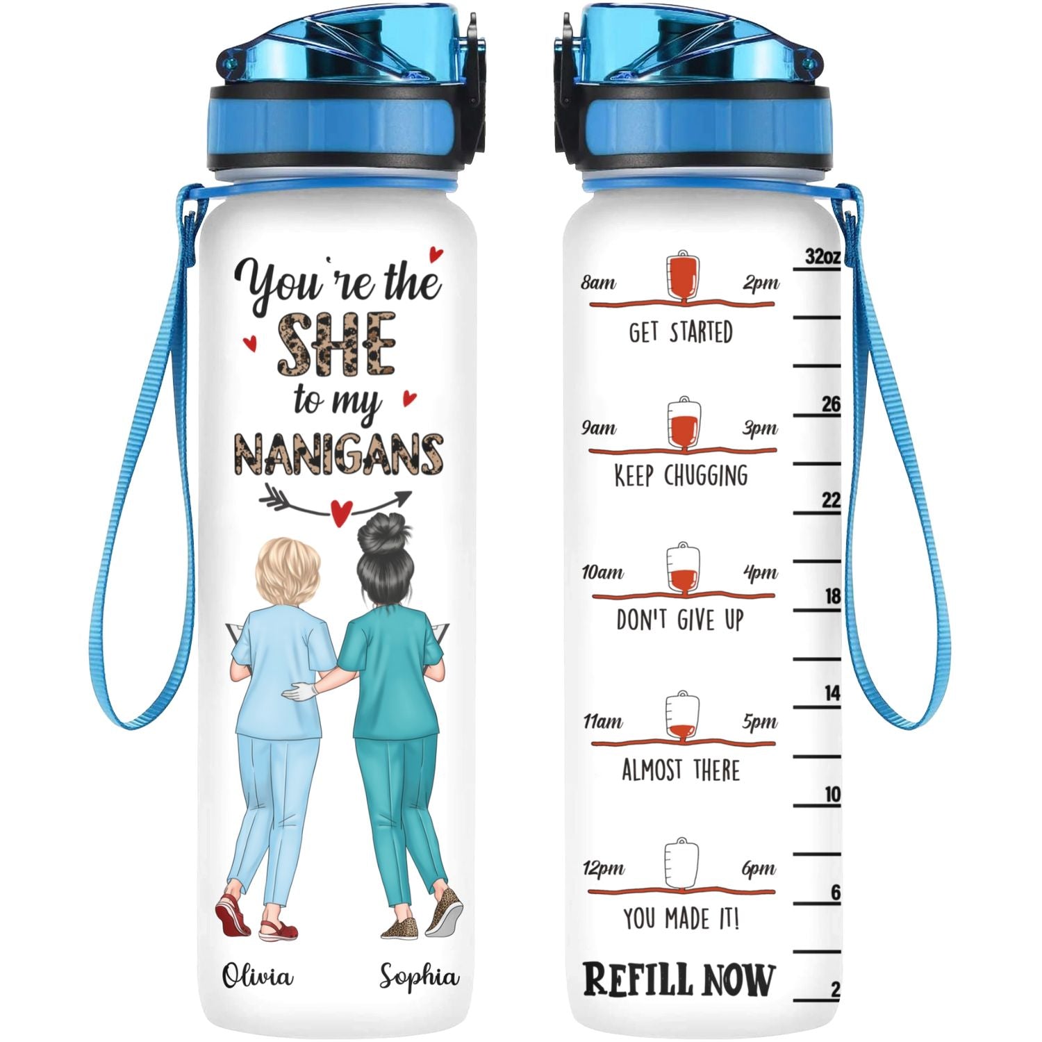 Personalized Water Tracker Bottle - Gift For Nurse - You're The She To My Nanigans