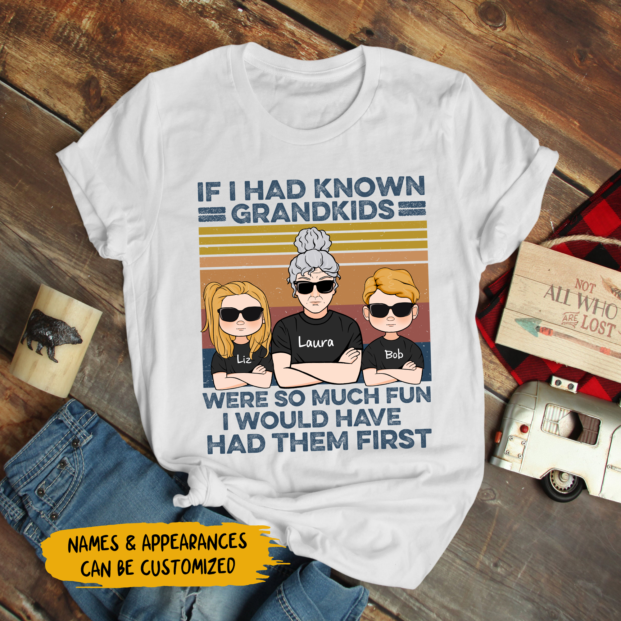 Personalized T-Shirt - Gift For Grandma - If I Had Known Grandkids Were So Much Fun, I Would Have Had Them First