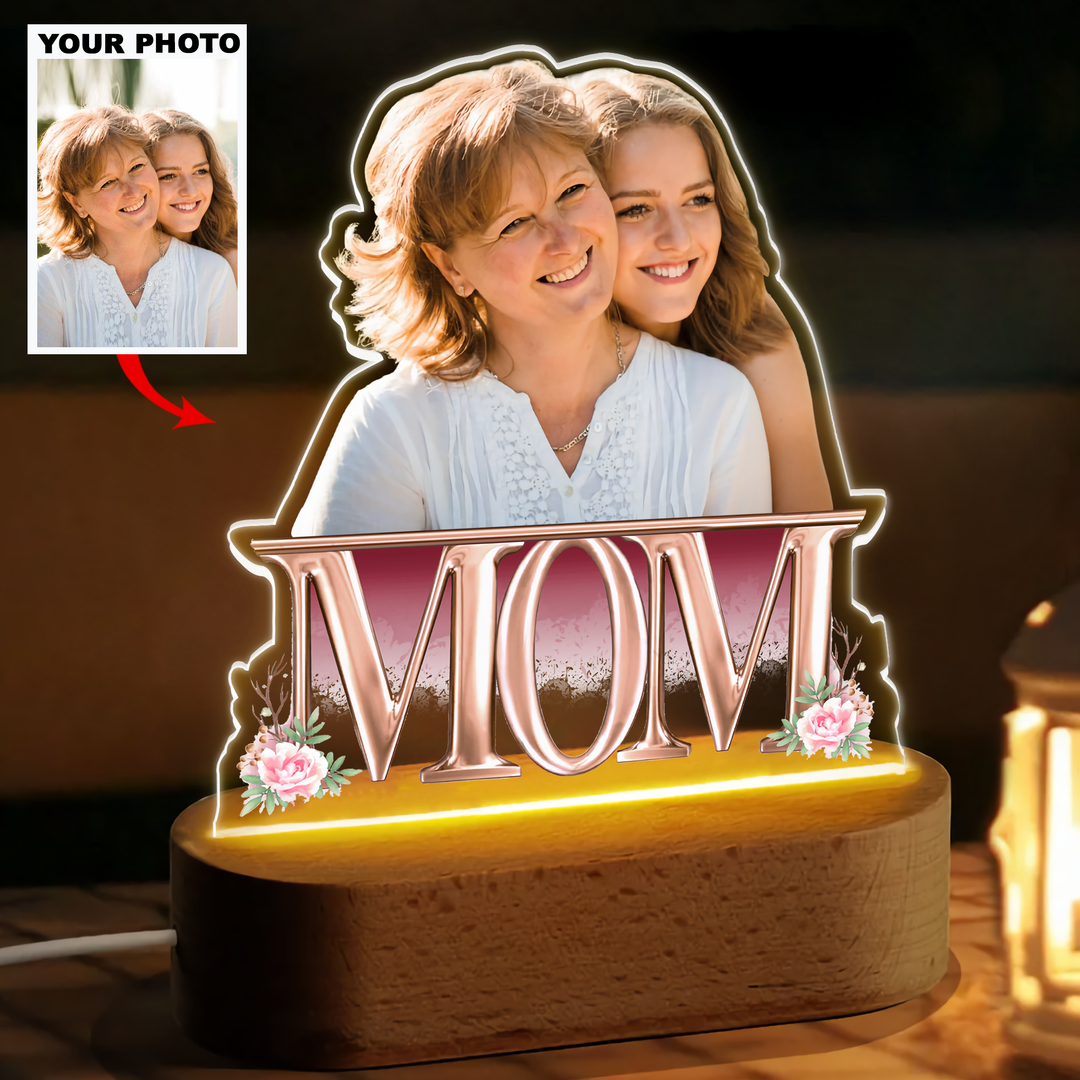 Personalized Acrylic LED Night Light - Mother's Day Gift For Mom - Mother And Daughters Photo Custom ARND037 UPL0TD003