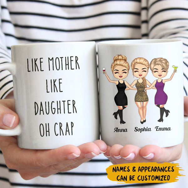 Mother and Daughter Mug - Like mother like daughter oh crap