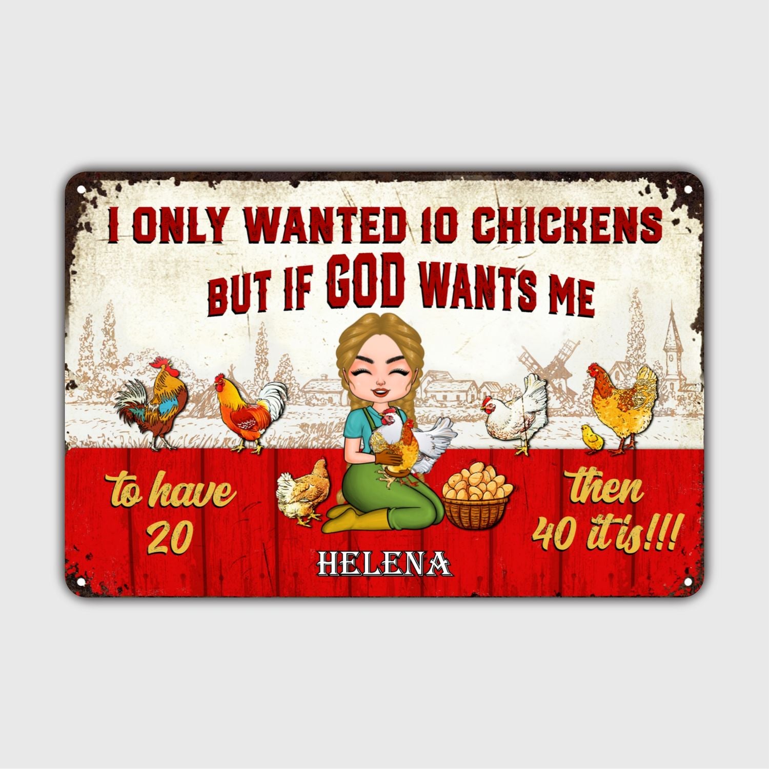 Custom Metal Sign - Gift For Chicken Lovers - I Only Wanted 10 Chickens