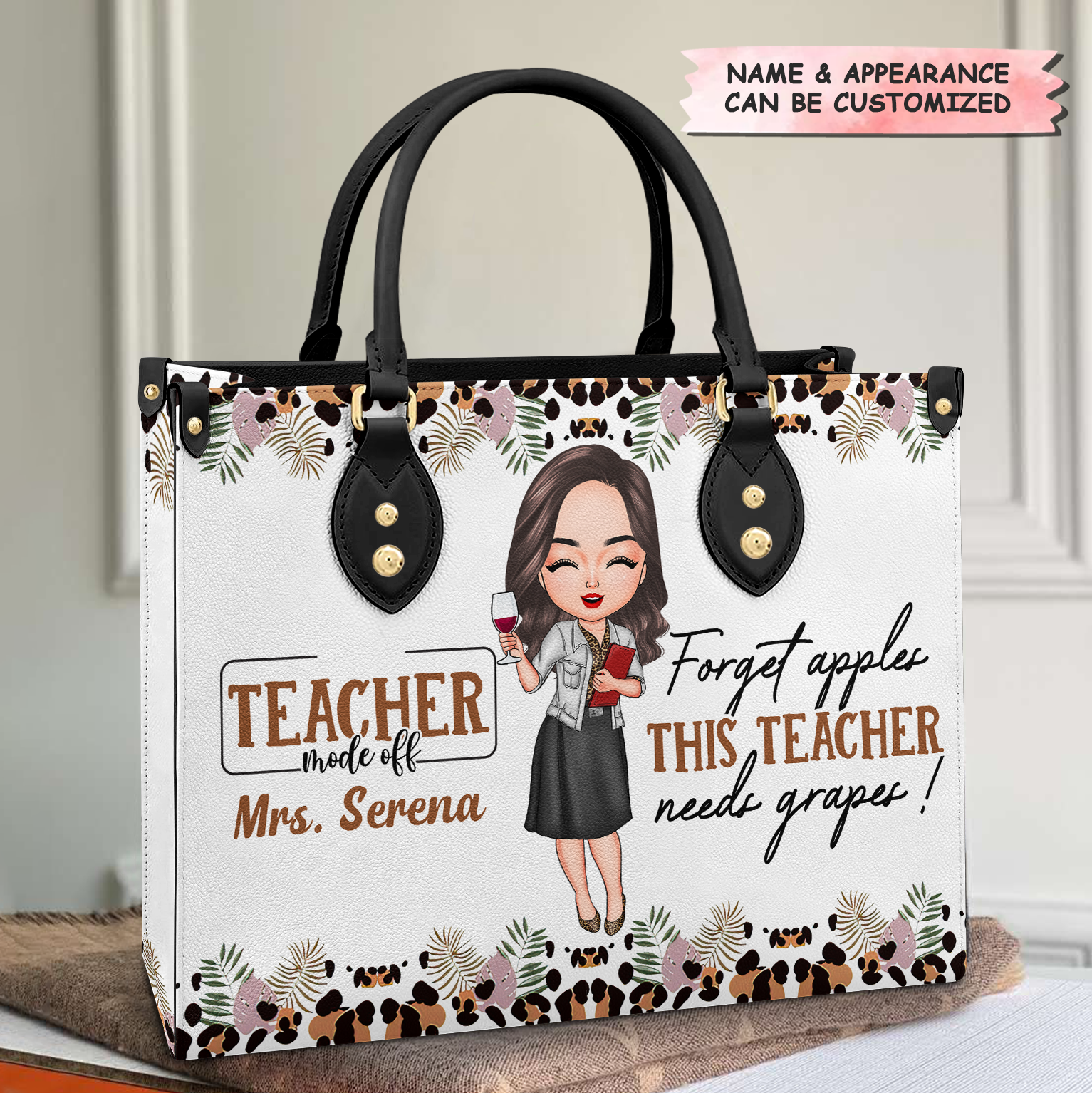 Personalized Leather Bag - Gift For Teachers - This Teacher Needs Grapes