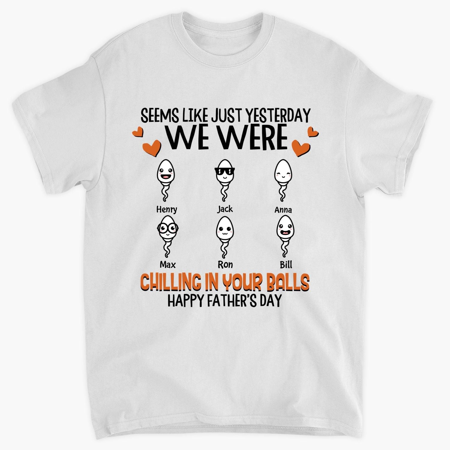 Personalized T-Shirt - Gift For Dad - Chilling In Your Balls
